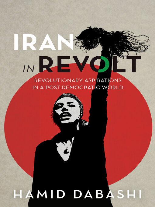 Title details for Iran in Revolt by Hamid Dabashi - Available